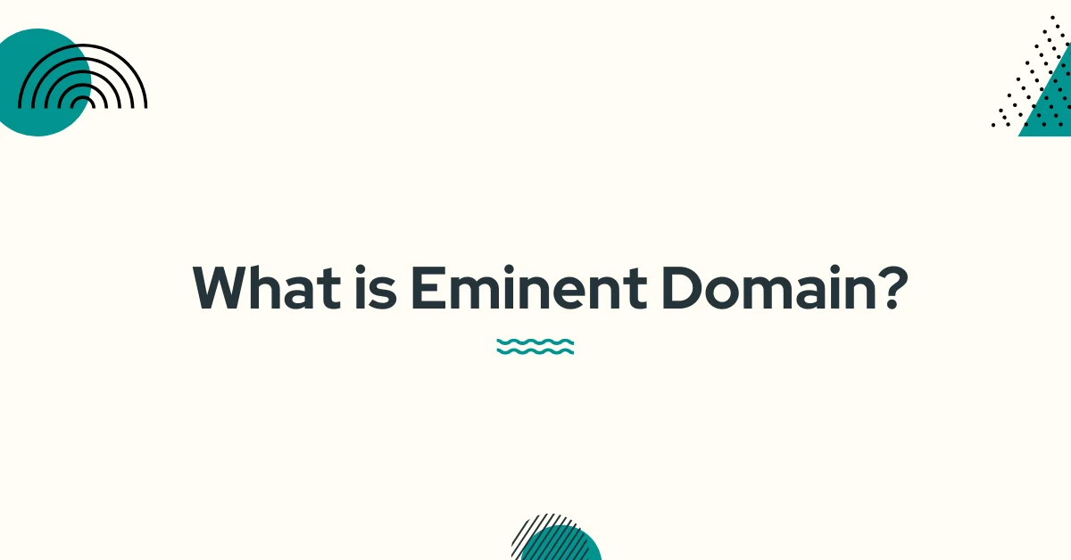 What is Eminent Domain